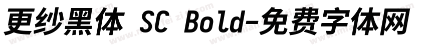更纱黑体 SC Bold字体转换